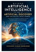 Beyond Artificial Intelligence