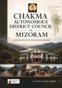 CHAKMA AUTONOMOUS DIATRICT COUNCIL IN MIZORAM