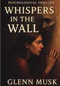Whispers in the Wall