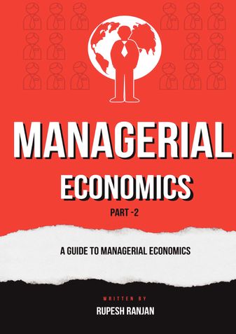 MANAGERIAL ECONOMICS