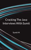Cracking The Java Interviews With SUmit