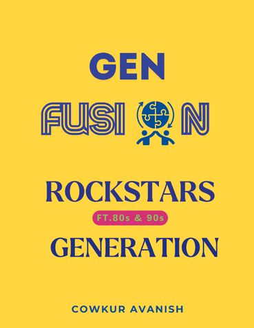 GenFusion: Rockstars of 80s and 90s generation