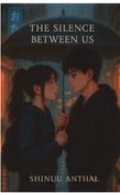 THE SILENCE BETWEEN US