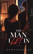 THE MEN I LET IN