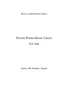 Prevent Women Breast  Cancer Vol: One