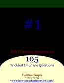 Job Winning Answers to 105 Trickiest Interview Questions