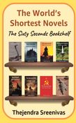 The World’s Shortest Novels: The Sixty Seconds Bookshelf