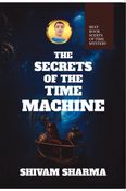 The Secrets Of The Time Machine