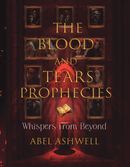 THE BLOOD AND TEARS PROPHECIES
