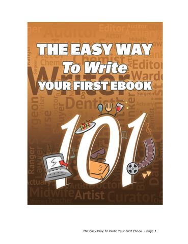 The Easy Way To Write Your First E-book