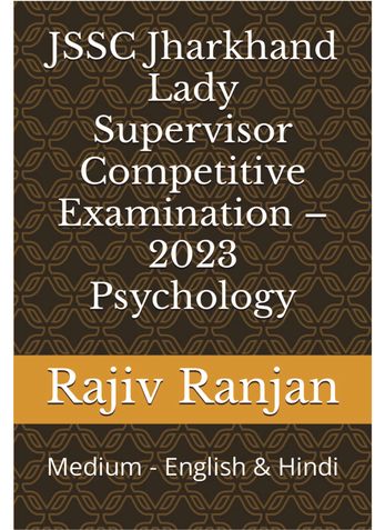 JSSC Jharkhand Lady Supervisor Competitive Examination – 2023 (Psychology)