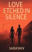 Love Etched In Silence