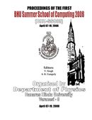 Proceedings of the First BHU Summer School of Computing 2008