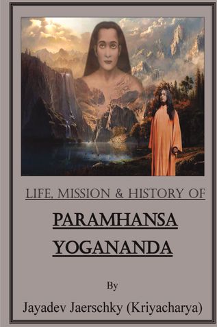 Life, Mission & History of Paramhansa Yogananda