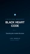 Black Heart Code — Decoding the Invisible Structure