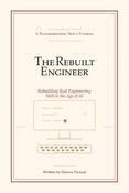 The Rebuilt Engineer