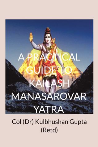 A Practical Guide To Kailash Manasarovar Yatra