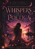 WHISPERS OF A POETICA