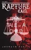 Rapture Call : The Tale of a Child