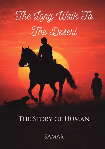 The Long Walk To The Desert