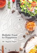 Holistic Food For Happiness