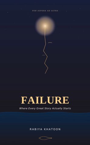 failure: where every great story actually starts