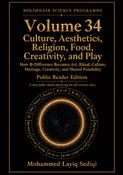 Culture, Aesthetics, Religion, Food, Creativity, and Play