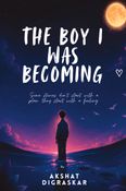 The Boy I Was Becoming