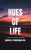 HUES OF LIFE