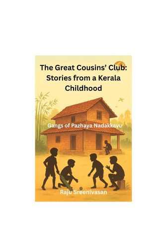 The Great Cousins’ Club: Stories from a Kerala Childhood