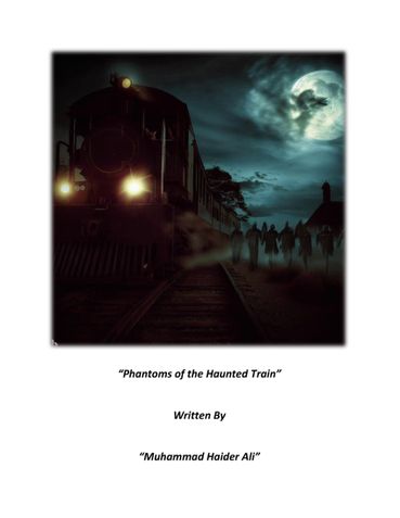 Phantoms Of the Haunted Train