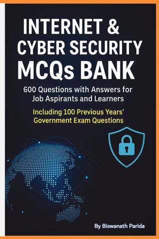 Internet & Cyber Security MCQs Bank: 600 Questions with Answers for Job Aspirants and Learners