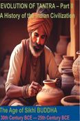 The Evolution of Tantra - II (Age of Sikhi Buddha)