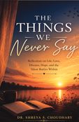 The Things We Never Say