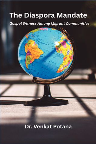 The Diaspora Mandate: Gospel Witness Among Migrant Communities
