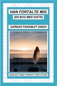 HAN FORTALTE MIG