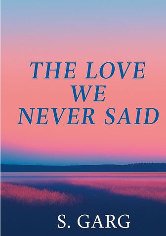 The Love We Never Said