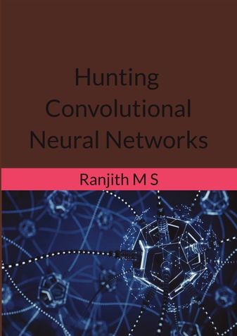 Hunting Convolutional Neural Networks