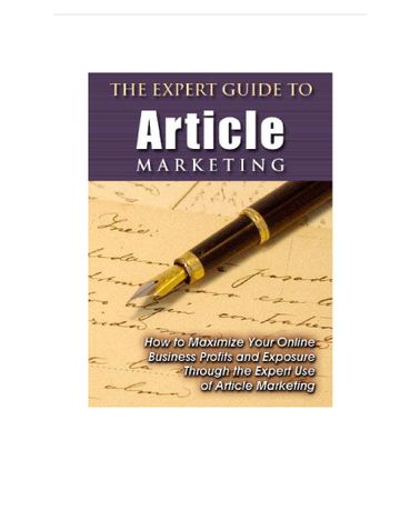 The Expert Guide to Article Marketing