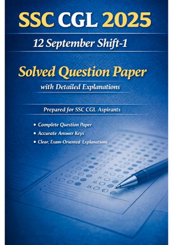 SSC CGL 2025 – 12 September Shift-1 | Solved Paper with Explanations