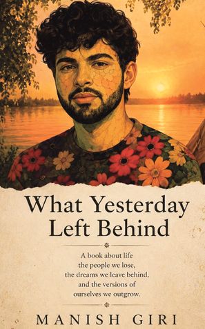 What Yesterday left Behind