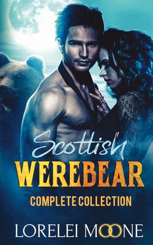 Scottish Werebear: The Complete Collection