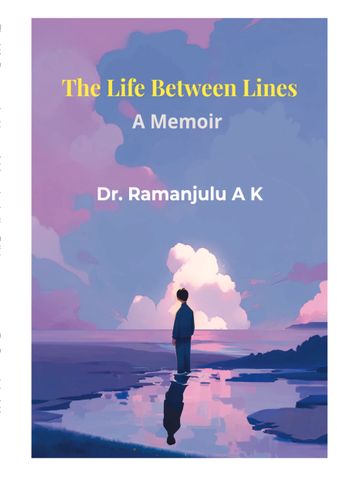 "The Life Between the Lines —A Memoir"  Indian Edition