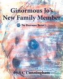 Ginormous Jo's New Family Member