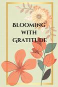 Blooming with Gratitude