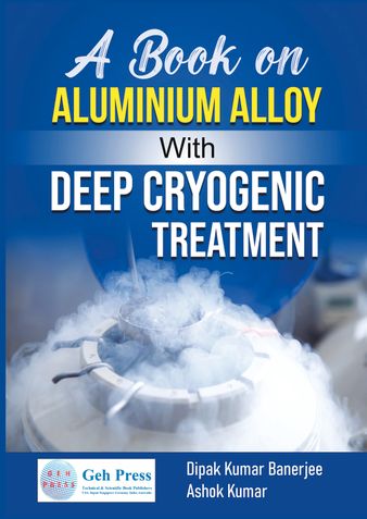 A Book on Aluminium Alloy with Deep Cryogenic Treatment