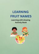 LEARNING FRUIT NAMES