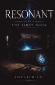 Resonant Part 1- The First Door
