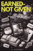 Earned- Not Given