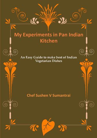 My Experiments in Pan Indian Kitchen